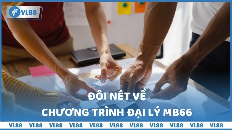 Đôi nét về chương trình đại lý VL88